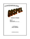 CONTEMPORARY GOSPEL "Songs of Praise"  written by Dale Burke