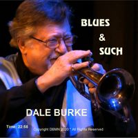 Blues & Such by DALE BURKE MUSIC