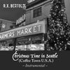 Christmas Time in Seattle (Coffee Town U.S.A.) Instrumental 