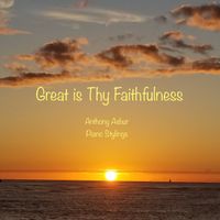 Great is Thy Faithfulness by Anthony Ashur
