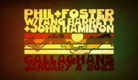 Phil & Foster w/Fang Barrett and John Hamilton at Callaghan’s 