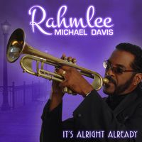 It's Alright Already (Single) [2016] by Rahmlee Michael Davis