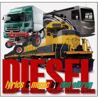 Diesel by Don Elbreg - © 2022/2009 Blizzard of '78 Publishing (BMI)