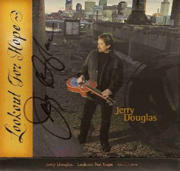 Signed by resophonic guitarist Jerry Douglas
