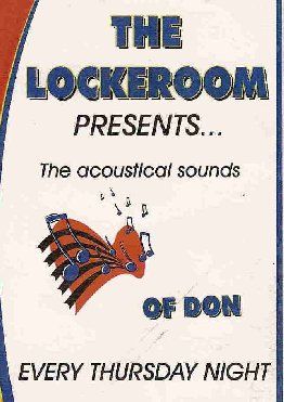 This flyer is from playing at the Lockerroom in Muncie, Indiana - A gig I played every Thursday night for over two years!
