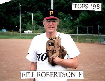 Bill played softball until he was 50.  One of his best years was with Stuck's Garage in 1993 when in 60 AB's he hit .550 with 19 singles, 6 doubles, 7 triples, one home run, and 26 RBI.  Bill pitched
