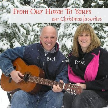 "From Our Home To Yours" - our Christmas CD
