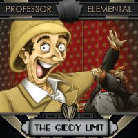 The Giddy Limit  by Professor Elemental
