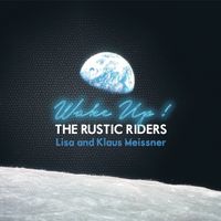 Wake Up  by Rustic Riders