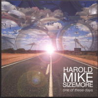 One of These Days by Harold Mike Sizemore