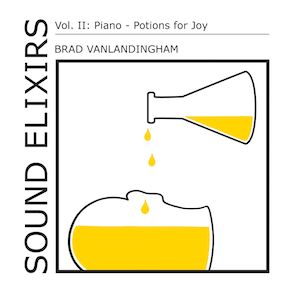 Sound Elixirs Vol. II: Piano - Potions for Joy Cover Art