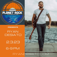 Ryan DeSiato live at Planet Rock