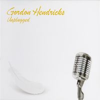 Unplugged by Gordon Hendricks