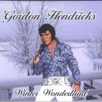 Winter Wonderland by Gordon Hendricks