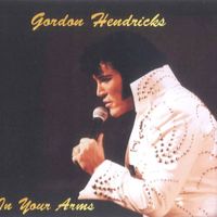 In Your Arms by Gordon Hendricks