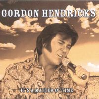 It's a Matter of Time by Gordon Hendricks