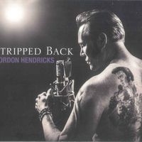 Stripped Back by Gordon Hendricks