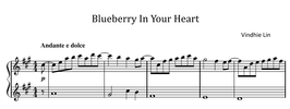 Blueberry In Your Heart - Music Sheet