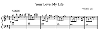 Your Love, My Life - Music Sheet