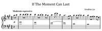 If The Moment Can Last - Music Sheet