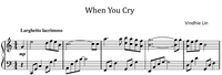 When You Cry - Music Sheet