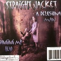 STRAIGHT FROM THE ASYLUM by STRAIGHT JACKET