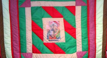 Motherhood display quilt (half-twin) - $75
