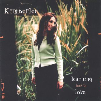 Kimberlee M Leber's "Learning How to Love" Debut Album
