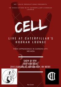 Jonny's Birthday Bash PT 1: Cell Live In Carson City at Caterpillar's Hookah Lounge