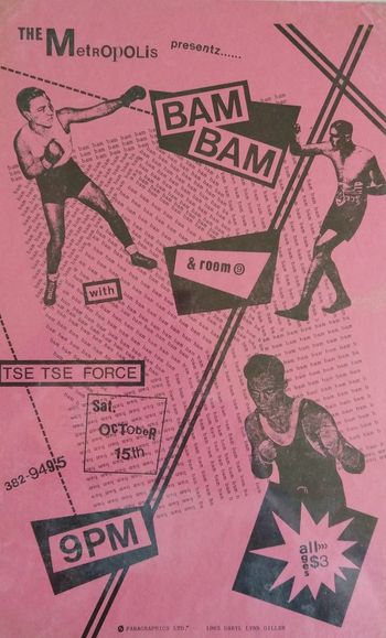 Bam Bam, Room 9, Tse Tse Force - The Metropolis Seattle 1983
