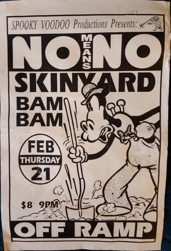 NoMeansNo, Skin Yard, Bam Bam - Off Ramp Seattle
