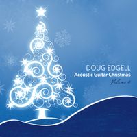 acoustic guitar christmas  vol. 2 by dougedgell