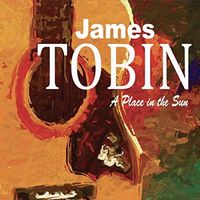 A Place In The Sun by James Tobin