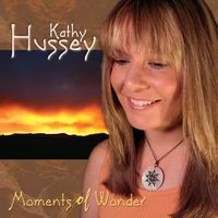 Moments of Wonder by Kathy Hussey