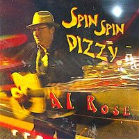 Spin Spin Dizzy by Al Rose Music (2016)