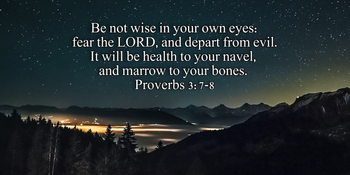 The LORD That Heals You - Proverbs 3.7-8
