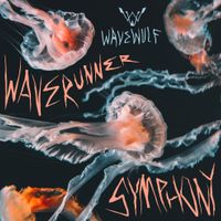Waverunner Symphony - Single by Wavewulf