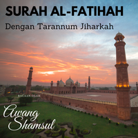 Surah Al Fatihah by Awang Shamsul