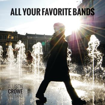 All Your Favorite Bands - Allison Crowe and Band - single cover - Billie Woods Photography + Mind Palace Design
