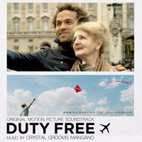 Duty Free (Original Motion Picture Soundtrack) by Crystal Grooms Mangano
