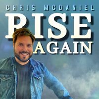 Rise Again by Chris McDaniel