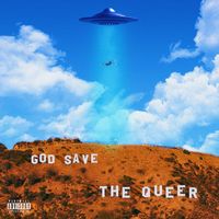 GOD SAVE THE QUEER by Kieran Armitage