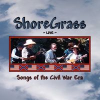 Songs of the Civil War Era by ShoreGrass