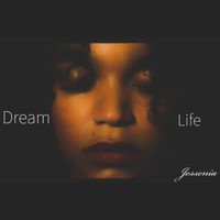 Jessenia- Dreamlife (Single) by Jessenia