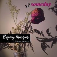 someday by Brijony Marquis & Eden on the Moon