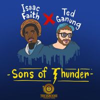 Sons of Thunder  by Isaac Faith x Ted Ganung 
