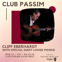 Cliff Eberhardt w/special guest Louise Mosrie LIVE In-Person! AND Online