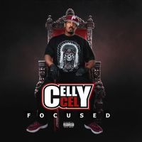 FOCUSED (Album Sampler) by Celly Cel 