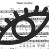 Thank You Dad - Sheet Music (2 pages)
