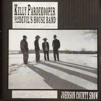 Johnson County Snow by Kelly Pardekooper & the Devil's House Band